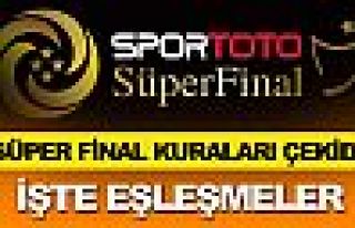 Süper Final kuraları çekildi