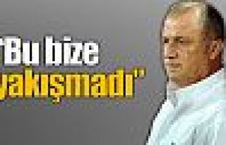 Terim: Bize yakışmayacak bir..