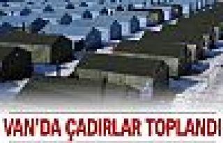 Van'da çadırlar toplandı